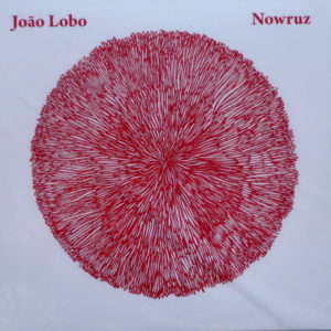 João Lobo - ''Nowruz''