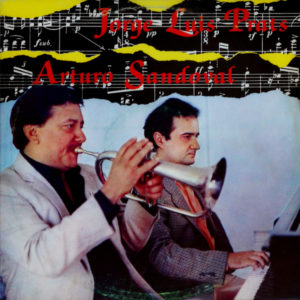 Jorge Luis Prats and Arturo Sandoval - ''Toot Suite''