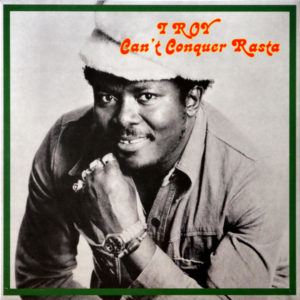 I-Roy - ''Can't Conquer Rasta''