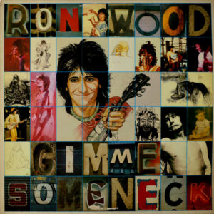 Ron Wood - ''Gimme Some Neck''