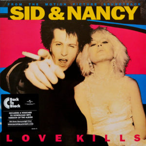 Sid And Nancy: Love Kills (Music From The Motion Picture Soundtrack)