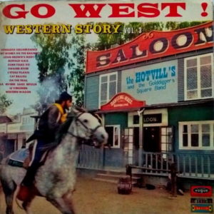 The Hotvill's And The Golddiggers « Square » Band - ''Go West!''