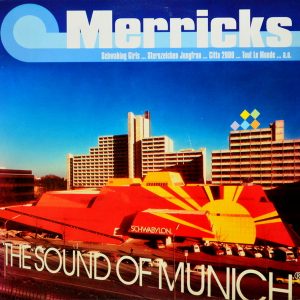 Merricks - ''The Sound Of Munich''