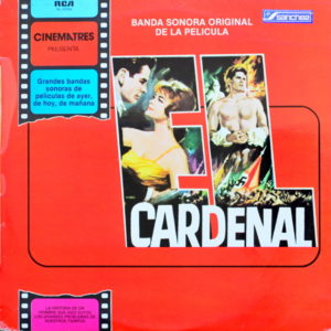 Jerome Moross. Otto Preminger - ''El Cardenal (Banda Sonora Original De La Pelicula)''