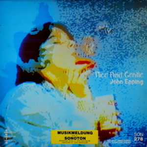 John Epping - ''Nice And Gentle''