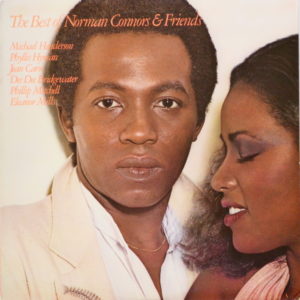 Norman Connors - ''The Best Of Norman Connors & Friends''