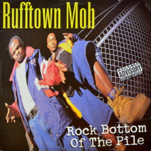 Rufftown Mob - ''Rock Bottom Of The Pile''