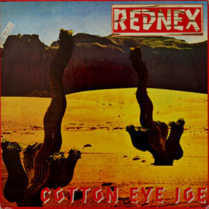 Rednex - ''Cotton Eye Joe''
