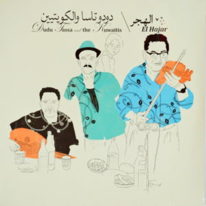 Dudu Tassa and הכוויתים - ''El Hajar''