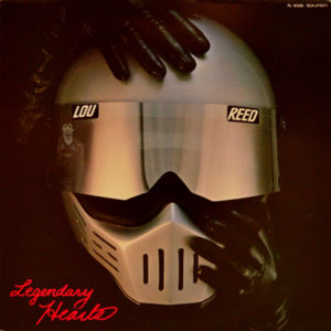 Lou Reed - ''Legendary Hearts''