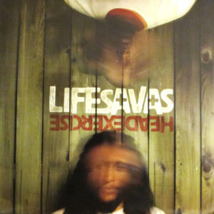 Lifesavas - ''Head Exercise''