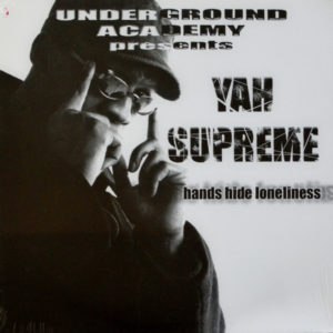 Yah Supreme - ''Hands Hide Loneliness''