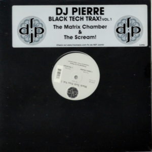 DJ Pierre - ''Black Tech Trax! Vol. 1''