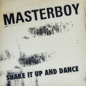 Masterboy - ''Shake It Up And Dance''