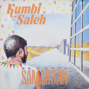 Kumbi Saleh - ''Be A Good Samaritan''