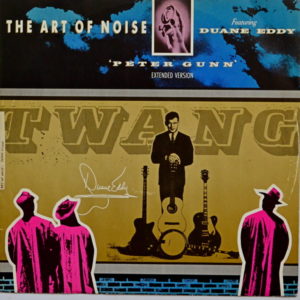 The Art Of Noise Featuring Duane Eddy - ''Peter Gunn (Extended Version)''