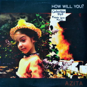Azita - ''How Will You?''