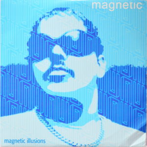 DJ Sneak - ''Magnetic Illusions''