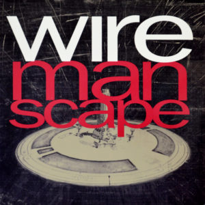 Wire - ''Manscape''
