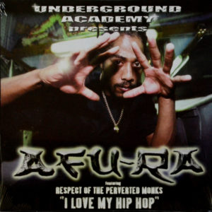 Afu-Ra - ''I Love My Hip Hop''