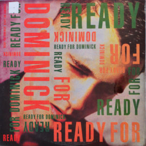 Dominic - ''Ready For Dominick''