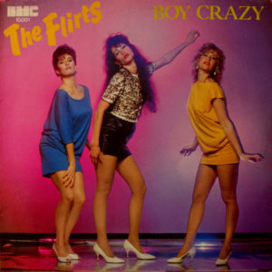The Flirts - ''Boy Crazy''