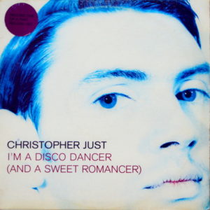 Christopher Just - ''I'm A Disco Dancer (And A Sweet Romancer)''