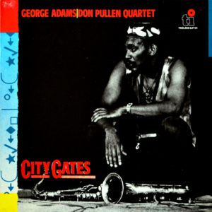 George Adams - Don Pullen Quartet - ''City Gates''