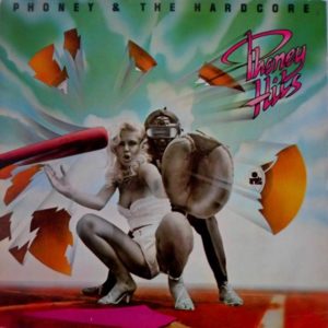 Phoney & The Hardcore - ''Phoney Hits''