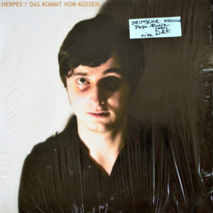 Herpes - ''Das Kommt Vom Küssen''