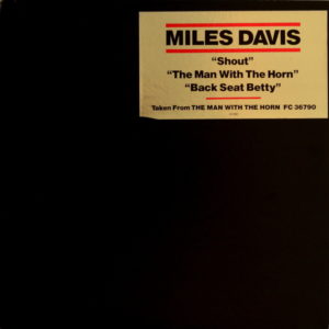 Miles Davis - ''Shout / The Man With The Horn / Back Seat Betty''