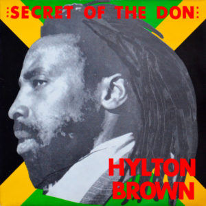 Hylton Brown - ''Secret Of The Don''