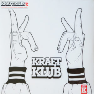 Kraftklub - ''Mit K''
