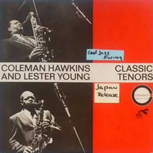 Coleman Hawkins And Lester Young - ''Classic Tenors''