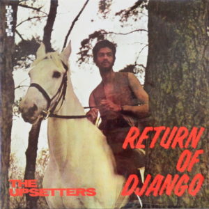The Upsetters - ''Return Of Django''
