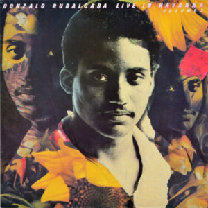 Gonzalo Rubalcaba - ''Live In Havanna Volume 2''