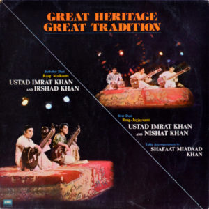 Imrat Khan. Irshad Khan. Nishat Khan. Shafaatullah Khan - ''Great Heritage Great Tradition''