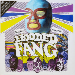 Hooded Fang - ''Tosta Mista''