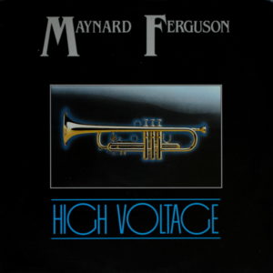 Maynard Ferguson - ''High Voltage''