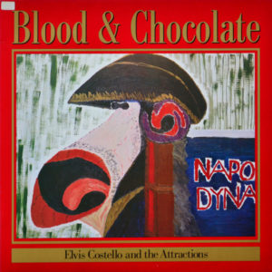 Elvis Costello & The Attractions - ''Blood & Chocolate''