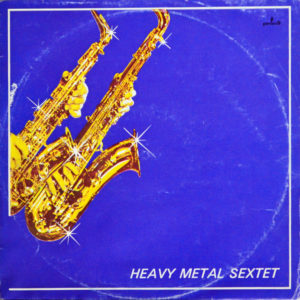 Heavy Metal Sextet - ''Heavy Metal Sextet''