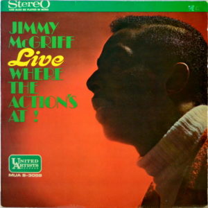 Jimmy McGriff - ''Live Where The Action's At''