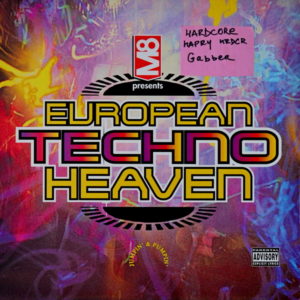 M8 Presents European Techno Heaven