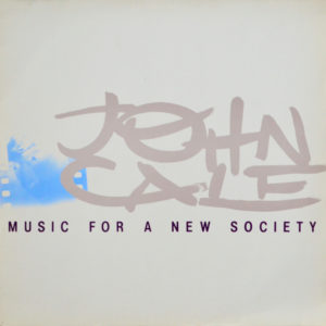 John Cale - ''Music For A New Society''
