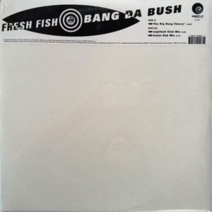 Fresh Fish - ''Bang Da Bush''