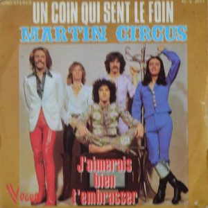 Martin Circus - ''Un Coin Qui Sent Le Foin''