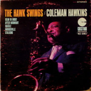 Coleman Hawkins - ''The Hawk Swings''