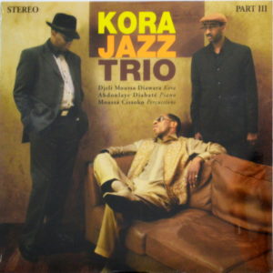 Kora Jazz Trio - ''Part III''