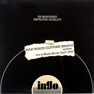 Clifford Brown and Max Roach - ''Live At Basin Street. April 1956''