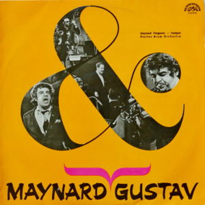 Maynard Ferguson. Gustav Brom Orchestra - ''Maynard & Gustav''